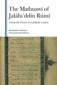 Produktbild: The Mathnaw&iacute; of Jal&aacute;luʾdd&iacute;n R&uacute;m&iacute;, Volume III