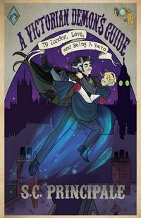 Produktbild: A Victorian Demon's Guide to London, Love, and Being A Hero