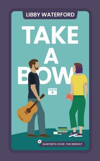 Produktbild: Take a Bow (Sawyer's Cove: The Reboot, #2)