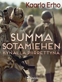 Produktbild: Summa sotamiehen kyn&auml;ll&auml; piirrettyn&auml;