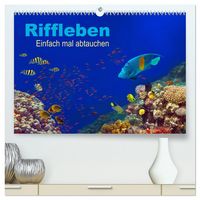 Produktbild: Riffleben - Einfach mal abtauchen (hochwertiger Premium Wandkalender 2026 DIN A2 quer), Kunstdruck in Hochglanz