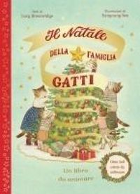 Produktbild: Il Natale della famiglia Gatti. Con alette da sollevare. Ediz. a colori