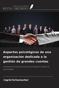 Produktbild: Aspectos psicol&oacute;gicos de una organizaci&oacute;n dedicada a la gesti&oacute;n de grandes cuentas