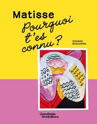Produktbild: Matisse : pourquoi t'es connu ?
