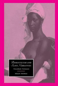 Produktbild: Romanticism and Slave Narratives