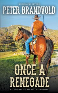 Produktbild: Once A Renegade (A Sheriff Ben Stillman Western)