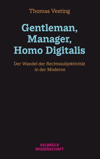 Bild vom Artikel Gentleman, Manager, Homo Digitalis vom Autor Thomas Vesting