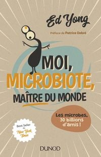 Produktbild: Moi, microbiote, ma&icirc;tre du monde