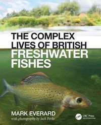 Produktbild: The Complex Lives of British Freshwater Fishes