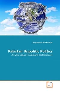 Produktbild: Khattak, M: Pakistan Unpolitic Politics