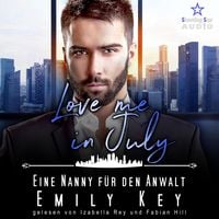 Produktbild: Love me in July: Eine Nanny f&uuml;r den Anwalt