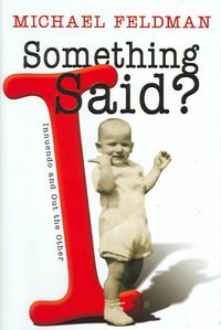 Produktbild: Feldman, M:  Something I Said?