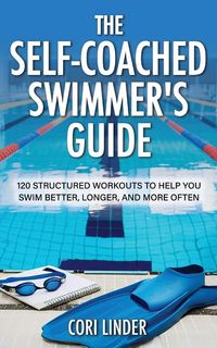 Produktbild: The Self-Coached Swimmer's Guide