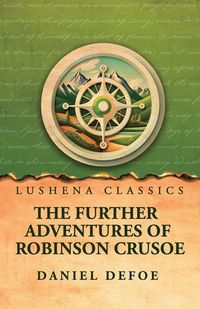 Produktbild: The Further Adventures of Robinson Crusoe