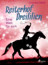 Produktbild: Reiterhof Dreililien 6 - Eine Welt f&uuml;r sich