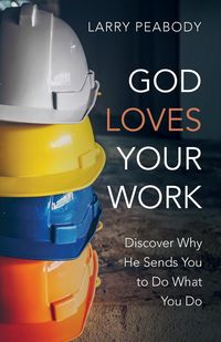 Produktbild: God Loves Your Work