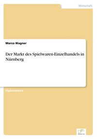 Produktbild: Der Markt des Spielwaren-Einzelhandels in N&uuml;rnberg