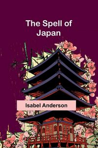 Produktbild: The Spell of Japan