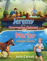 Produktbild: Jeremy and the Disappearing Fishpond and Marley and the Greedy Horse