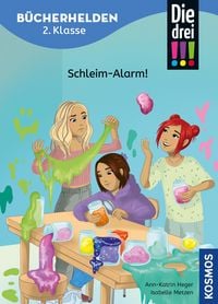Produktbild: Die drei !!!, Bücherhelden 2. Klasse, Schleim-Alarm! (drei Ausrufezeichen)