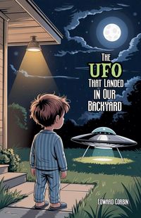 Produktbild: The UFO That Landed in Our Backyard