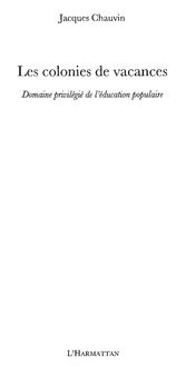 Produktbild: Les colonies de vacances - domaine privilegie de l'education