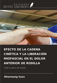 Produktbild: Efecto De La Cadena Cin&eacute;tica Y La Liberaci&oacute;n Miofascial En El Dolor Anterior De Rodilla