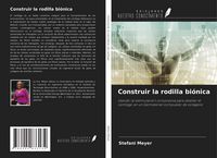 Produktbild: Construir la rodilla bi&oacute;nica