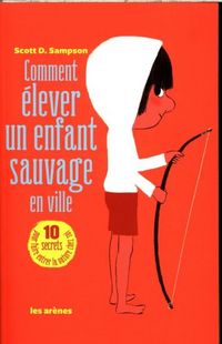 Produktbild: Comment &eacute;lever un enfant sauvage en ville