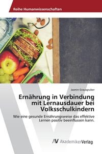 Produktbild: Ern&auml;hrung in Verbindung mit Lernausdauer bei Volksschulkindern