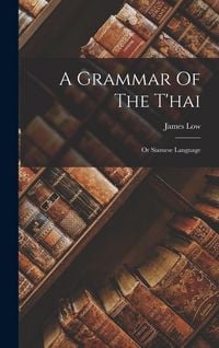 Produktbild: A Grammar Of The T'hai