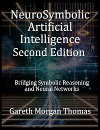 Produktbild: NeuroSymbolic Artificial Intelligence Second Edition