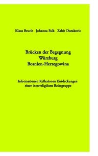 Produktbild: Br&uuml;cken der Begegnung W&uuml;rzburg Bosnien-Herzegowina