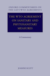 Produktbild: The Wto Agreement on Sanitary and Phytosanitary Measures: A Commentary