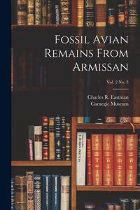 Produktbild: Fossil Avian Remains From Armissan; vol. 2 no. 3