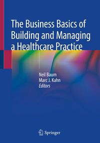 Produktbild: The Business Basics of Building and Managing a Healthcare Practice