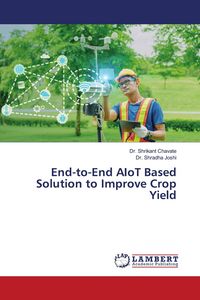 Produktbild: End-to-End AIoT Based Solution to Improve Crop Yield