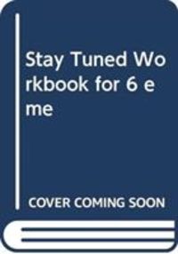 Produktbild: Stay Tuned Workbook for 6 Eme
