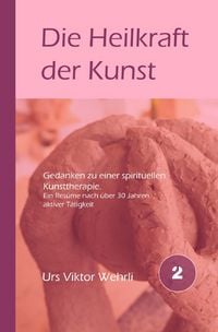 Produktbild: Gesamtausgabe / Die Heilkraft der Kunst