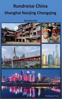 Produktbild: Rundreise China Shanghai Nanjing Chongqing