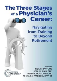 Produktbild: The Three Stages of a Physician's Career: Navigating from Training to Beyond Retirement