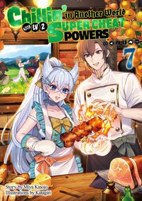 Produktbild: Chillin' in Another World with Level 2 Super Cheat Powers: Volume 7 (Light Novel)
