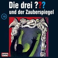 Die drei ??? (16) und der Zauberspiegel von Die drei ???