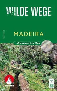 Produktbild: ROTHER Wanderbuch Wilde Wege Madeira