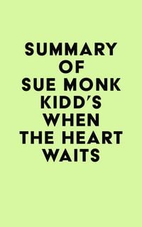 Produktbild: Summary of Sue Monk Kidd's When the Heart Waits