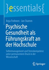 Produktbild: Psychische Gesundheit als F&uuml;hrungskraft an der Hochschule