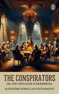 Produktbild: The conspirators; or, The chevalier d'Harmental