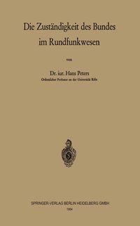 Produktbild: Die Zust&auml;ndigkeit des Bundes im Rundfunkwesen