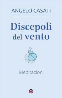 Produktbild: Discepoli del vento. Meditazioni