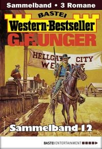 Produktbild: G. F. Unger Western-Bestseller Sammelband 12